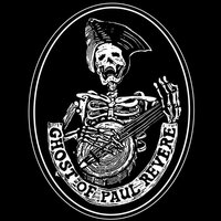 Avatar for the title's primary artist The Ghost of Paul Revere
