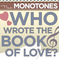 Avatar for the title's primary artist The Monotones