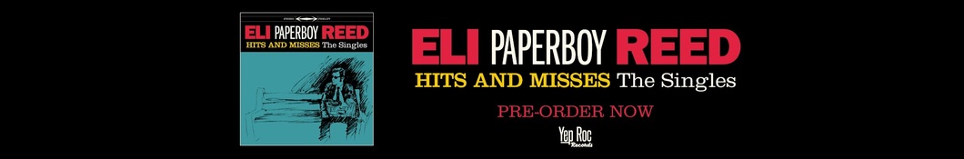 Large banner image of Eli Paperboy Reed linking to their artist page due to them being the most commonly displayed artist on this title page