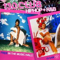 Thumbnail image for the event 130 CLUB: HIP HOP + R&B w/ DJs JME LEE + SPECIAL GUEST! supplied by the hosting site
