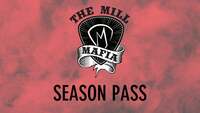 Thumbnail image for the event 2025 VIP Mill Mafia Season Pass supplied by the hosting site
