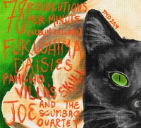 Thumbnail image for the event 78 Revolutions Per Minute (Album Release) W/ the Fukushima Daisies + P supplied by the hosting site
