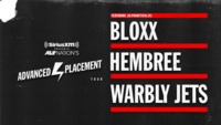 Thumbnail image for the event Advanced Placement Tour feat. BLOXX, Hembree and Warbly Jets supplied by the hosting site