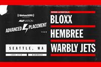 Thumbnail image for the event Advanced Placement Tour feat. BLOXX + Hembree + Warbly Jets supplied by the hosting site