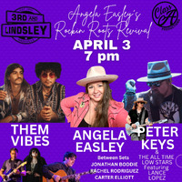 Thumbnail image for the event Angela Easley 's Rockin Roots Revival featuring  Them Vibes ,  Peter Keys & The All Time Low Stars +  Lance Lopez &  Jonathan Boddie ,  Rachel Rodriguez ,  Carter Elliott supplied by the hosting site