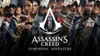 Thumbnail image for the event Assassin’s Creed Symphonic Adventure supplied by the hosting site