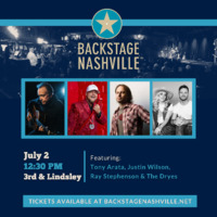 Thumbnail image for the event BACKSTAGE NASHVILLE! DAYTIME HIT SONGWRITERS SHOW feat.  Tony Arata ,  Justin Wilson ,  Ray Stephenson &  The Dryes supplied by the hosting site