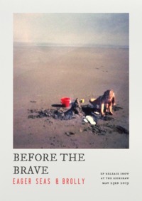 Thumbnail image for the event BEFORE THE BRAVE (ep release party!) supplied by the hosting site