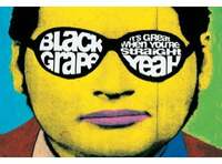 Thumbnail image for the event Black Grape supplied by the hosting site