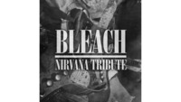 Thumbnail image for the event Bleach (IT) - Tribute To Nirvana supplied by the hosting site