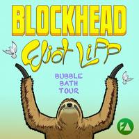 Thumbnail image for the event Blockhead - Bubble Bath Tour supplied by the hosting site