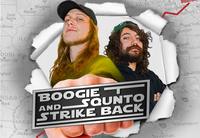 Thumbnail image for the event Boogie T & SQUNTO Strike Back supplied by the hosting site