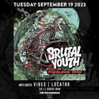 Thumbnail image for the event Brutal Youth w/ Vibes and Locater supplied by the hosting site