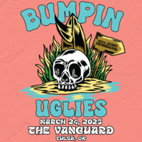 Thumbnail image for the event Bumpin Uglies supplied by the hosting site