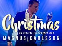 Thumbnail image for the event Christmas - En Digital Julkonsert med Magnus Carlsson supplied by the hosting site
