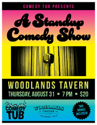 Thumbnail image for the event Comedy Tub presents: A Standup Comedy Show at Woodlands Tavern (2 drinks included w/ ticket) supplied by the hosting site
