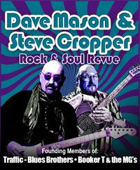 Thumbnail image for the event Dave Mason & Steve Cropper: Rock & Soul Revue supplied by the hosting site