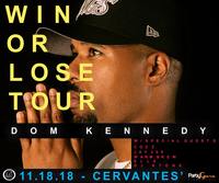Thumbnail image for the event Dom Kennedy: Win or Lose Tour w/ Cozz, Jay305, Warm Brew, ELLE, DJ KTONE supplied by the hosting site
