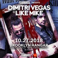 Thumbnail image for the event FEARHOUSE Presents: Dimitri Vegas & Like Mike supplied by the hosting site