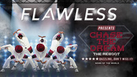 Thumbnail image for the event Flawless - Chase the Dream: the Reboot supplied by the hosting site