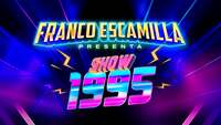 Thumbnail image for the event Franco Escamilla Presenta Show 1995 supplied by the hosting site