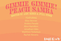 Thumbnail image for the event Gimmie Gimmie Peach Samba ft. Eliza Skinner, Andres Parada, Alice Hamilton, Jonathan Giles, Matthew Torkelson, Rachel Abrams, Andy Rider, Julia Stone supplied by the hosting site