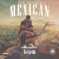 Thumbnail image for the event Kap G: A Day Without A Mexican supplied by the hosting site