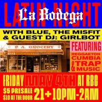Thumbnail image for the event La Bodega: LATIN NIGHT w/ Blue, The Misfit supplied by the hosting site