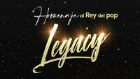 Thumbnail image for the event Legacy Tributo al Rey del Pop supplied by the hosting site