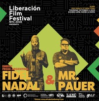 Thumbnail image for the event Liberacion Film Festival Ft. Fidel Nadal & Mr. Pauer supplied by the hosting site
