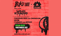 Thumbnail image for the event Liquid Stranger, TVBOO b2b sfam, Mize, Canabliss b2b Redrum supplied by the hosting site