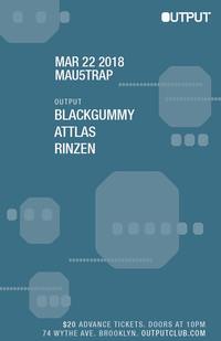 Thumbnail image for the event Mau5trap | BlackGummy/ ATTLAS/ Rinzen at Output supplied by the hosting site