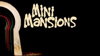 Thumbnail image for the event Mini Mansions supplied by the hosting site