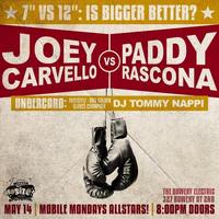 Thumbnail image for the event Mobile Mondays! 7" VS 12" with Joey Carvello & Paddy Rascona supplied by the hosting site