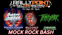 Thumbnail image for the event Mock Rock Bash at RallyPoint (featuring Rokken Dokken, Wild Child, Thrasher) supplied by the hosting site