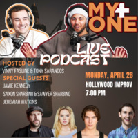 Thumbnail image for the event My Plus One ft. Jamie Kennedy, Vinny Fasline, Tony Sarandos, Saxon Sharbino, Sawyer Sharbino and more! supplied by the hosting site