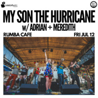 Thumbnail image for the event My Son the Hurricane w/ Adrian + Meredith supplied by the hosting site