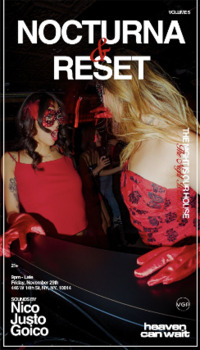 Thumbnail image for the event NOCTURNA & RESET featuring NICO, JUSTO and GOICO supplied by the hosting site