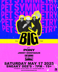 Thumbnail image for the event Pet Symmetry w/ PONY, Jimmy Montague & Spring Colours at Sneaky Dee's supplied by the hosting site