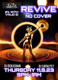 Thumbnail image for the event Revive feat. DJ Catalyst & DJ Dekichan supplied by the hosting site