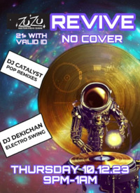 Thumbnail image for the event Revive feat DJ Catalyst & DJ Dekichan supplied by the hosting site