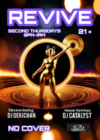 Thumbnail image for the event Revive feat. DJ Dekichan & DJ Catalyst supplied by the hosting site