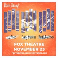 Thumbnail image for the event ROOTS RISING! FEATURING MATT ANDERSEN, GABY MORENO, LIZ VICE supplied by the hosting site