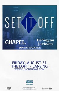 Thumbnail image for the event Set It Off supplied by the hosting site