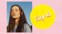 Thumbnail image for the event Sigrid supplied by the hosting site