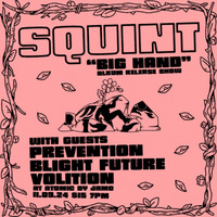 Thumbnail image for the event Squint "Big Hand" Album Release Show supplied by the hosting site