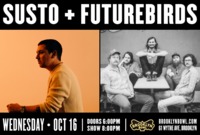 Thumbnail image for the event SUSTO + Futurebirds supplied by the hosting site