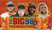 Thumbnail image for the event THE BIG 98’s FRIENDSGIVING supplied by the hosting site