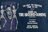 Thumbnail image for the event The Night The Skeletons Came To Life Featuring Luke and the Second Coming with Special Guests Shy Birds and The Lost Causes supplied by the hosting site