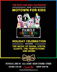 Thumbnail image for the event The Rock and Roll Playhouse plays Motown for Kids Holiday Celebration ft. Music of Diana, Stevie, Gladys, the Temptations and More! supplied by the hosting site